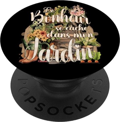 jardin jardinier bonheur popsockets idee cadeau